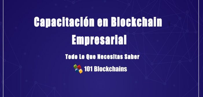 Capacitación en Blockchain  Empresarial