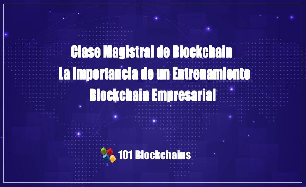 Clase Magistral de Blockchain