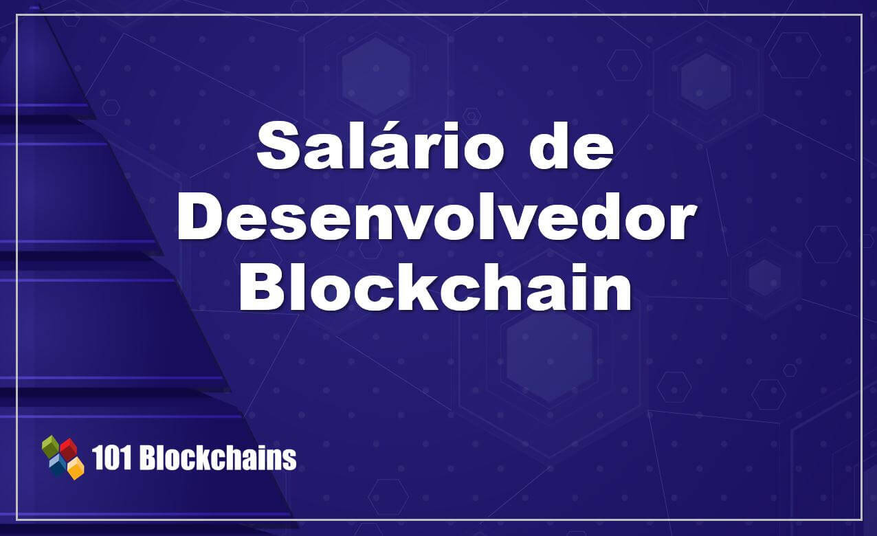 Salário de Desenvolvedor Blockchain