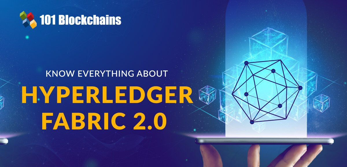 Know Everything About Hyperledger Fabric 2.0