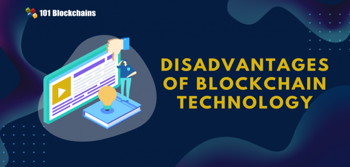 Disadvantages of Blockchain Technology