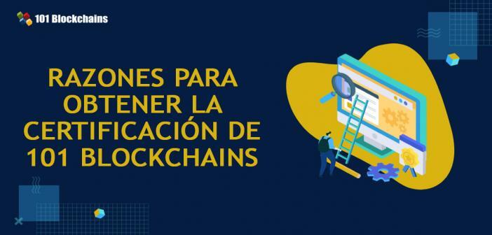 CERTIFICACION DE 101 BLOCKCHAINS