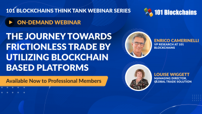 ON-DEMAND WEBINAR: The Journey Towards Frictionless Trade by Utilizing Blockchain Based Platforms