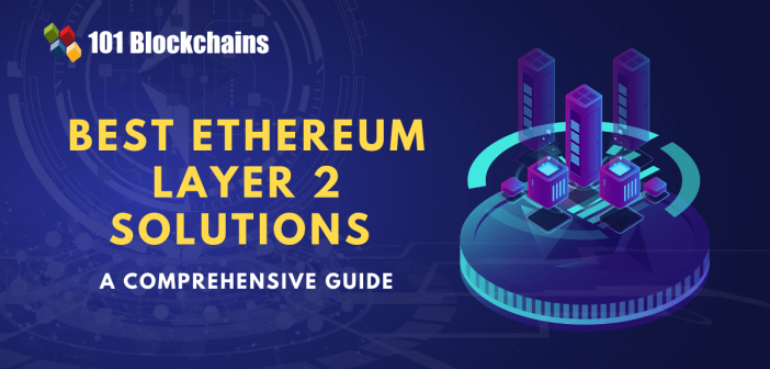 Best Ethereum Layer 2 Solutions