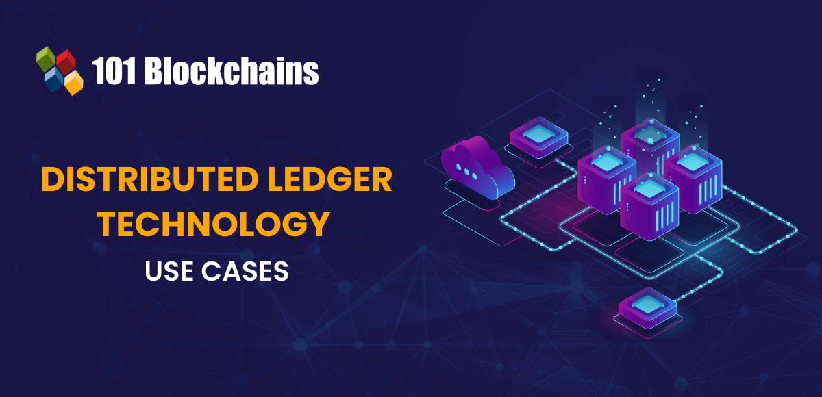 Distributed Ledger Technology Use Cases