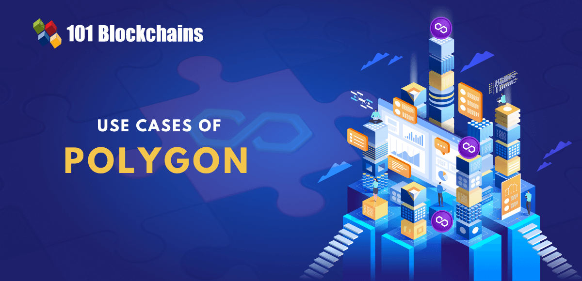 Polygon Use Cases