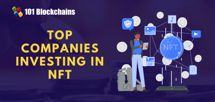 Top Companies investing in NFT