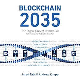 Blockchain 2035- The Digital DNA of Internet 3.0