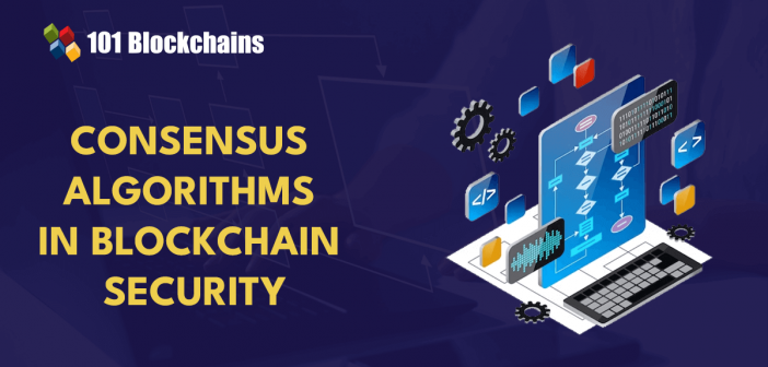 Consensus Algorithms in Blockchain Security