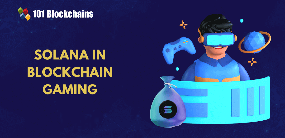 Solana in Blockchain Gaming